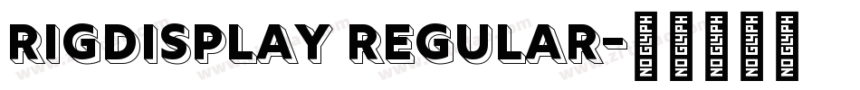 RIGDisplay Regular字体转换